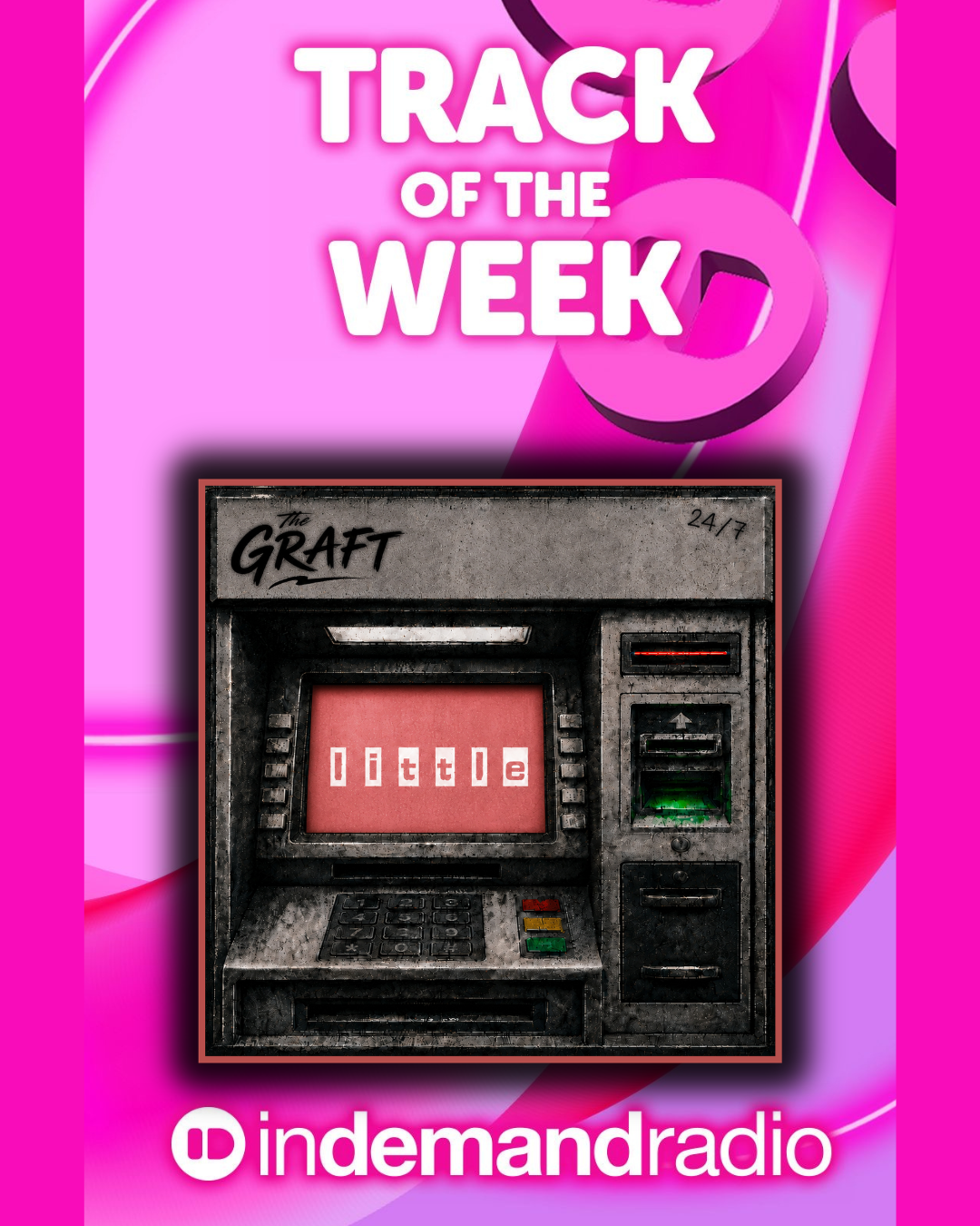 In Demand Track Of The Week single artwork for Little by The Graft